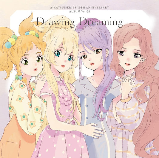 Aikatsu! 10th Anniversary Album Vol.05 Drawing Dreaming CD cover