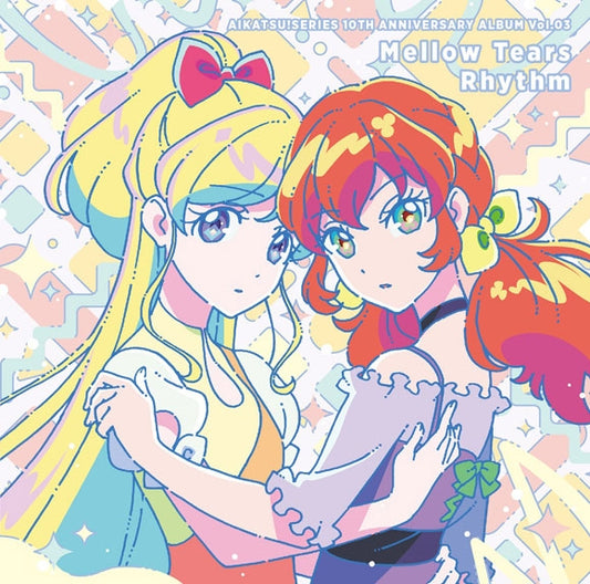 Aikatsu! 10th Anniversary Vol.03 Mellow Tears Rhythm CD cover