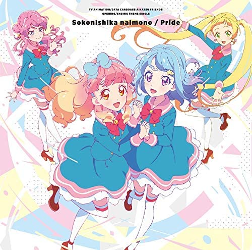 Aikatsu Friends Soko ni Shika Nai Mono / Pride CD - front cover
