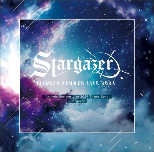 Animelo Summer Live 2024 Stargazer Theme Song CD - jacket artwork 1