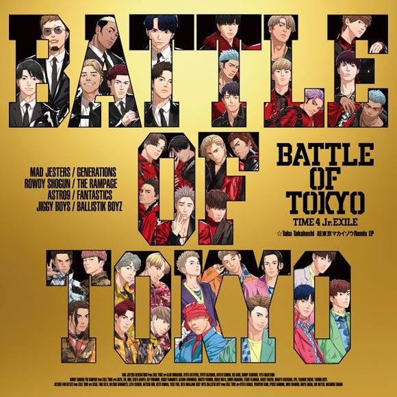 Battle of Tokyo Time 4 Jr.EXILE Taku Takahashi Cho Tokyo Makaizo Remix EP Standard Edition CD cover