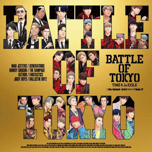 Battle of Tokyo Time 4 Jr.EXILE Taku Takahashi Cho Tokyo Makaizo Remix EP Standard Edition CD cover