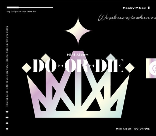 D4DJ Peaky P-key DO-OR-DIE CD and Blu-ray cover