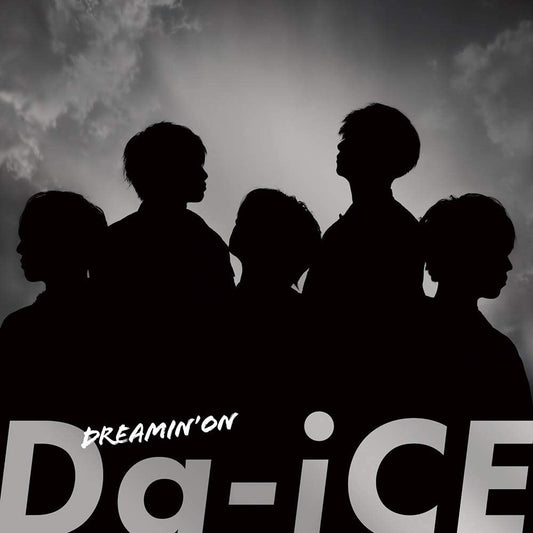 Da-iCE Dreamin’ On Limited Edition B CD + DVD - front cover