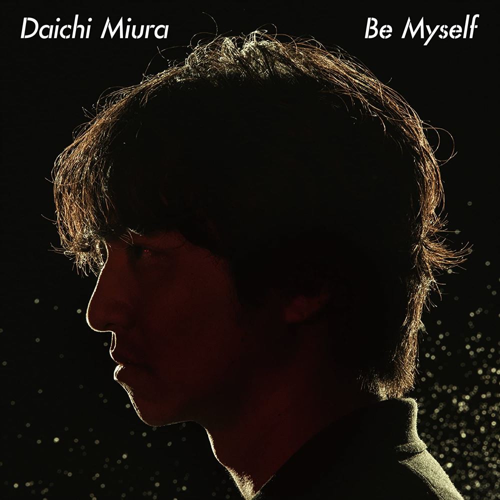 Daichi Miura Be Myself CD - front cover