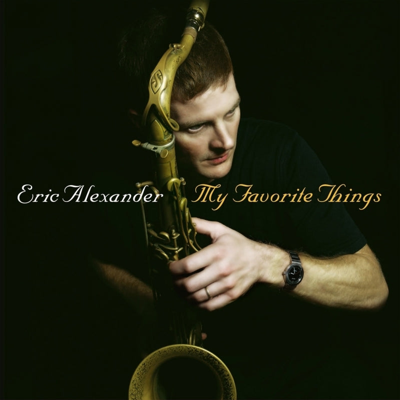 Eric Alexander Quartet My Favorite Things 2LP Vinyl - cover artwork