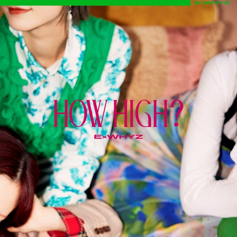 ExWHYZ HOW HIGH? Standard Edition CD EP cover