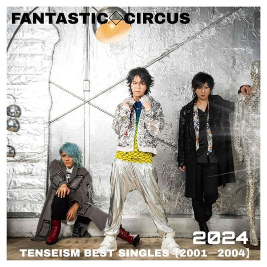FANTASTIC CIRCUS TENSEISM BEST SINGLES 2001-2004 Standard Edition CD cover