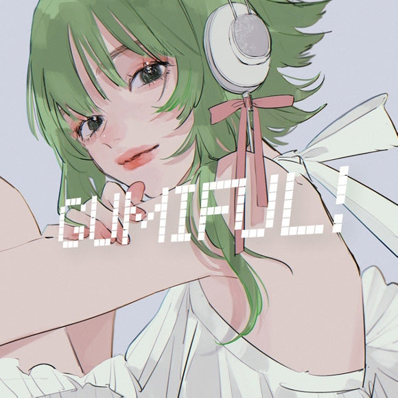 GUMI GUMIFUL! Anniversary Vocaloid Compilation 2CD cover