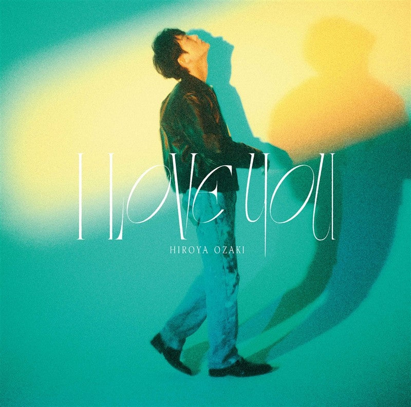 Hiroya Ozaki I LOVE YOU Standard Edition CD EP cover