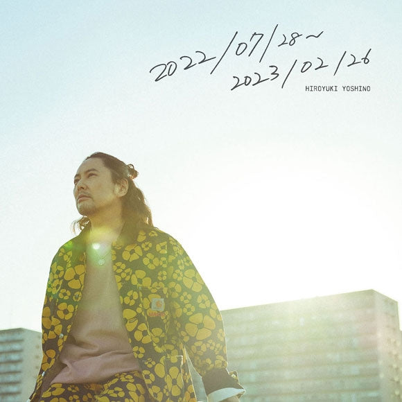 Hiroyuki Yoshino 2022/07/28-2023/02/26 Standard Edition CD cover