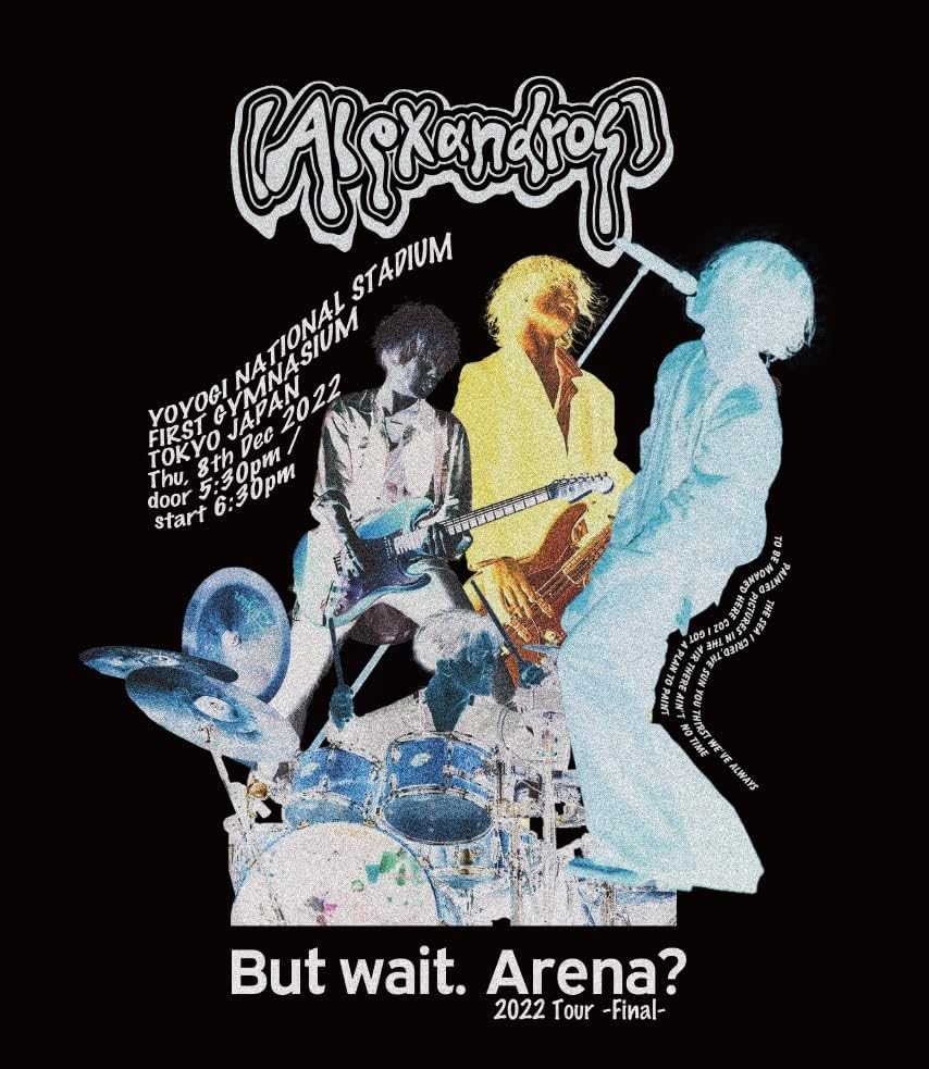 [Alexandros] But wait. Arena? 2022 Tour -Final- Blu-ray Regular Edition - product image 1