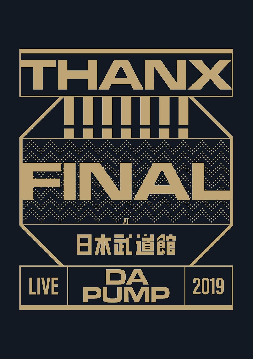 DA PUMP Live 2019 Thanx!!!!!!! Final at Nippon Budokan Regular Edition Blu-ray - product image 1