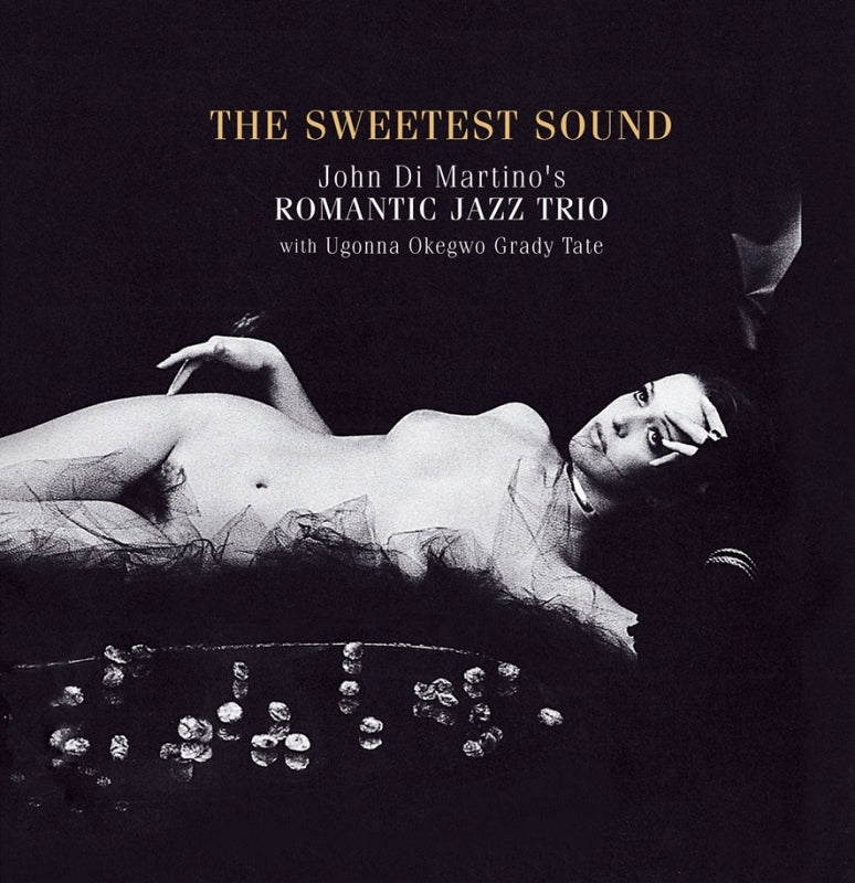 John Di Martino's Romantic Jazz Trio The Sweetest Sound 2LP Vinyl - cover artwork