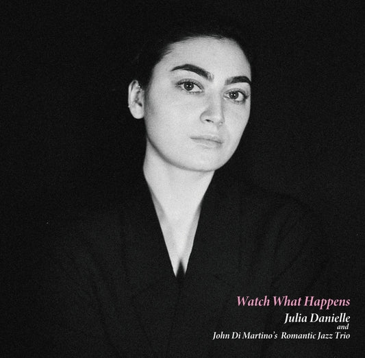 Julia Danielle Watch What Happens Hybrid SACD cover