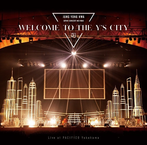 Jung Yong Hwa Japan Concert @X-Mas - Welcome to the Y's City - Live at Pacifico Yokohama 2CD cover