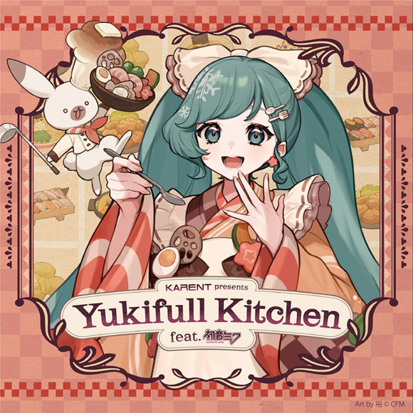 KARENT presents Yukifull Kitchen feat. Hatsune Miku CD cover