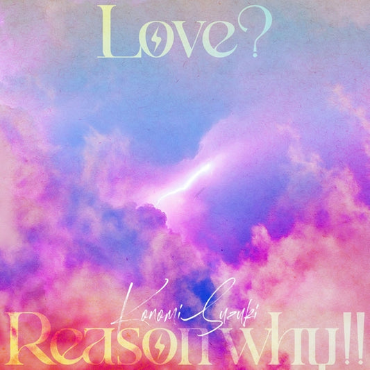 Love Flops Love? Reason why!! by Konomi Suzuki CD - jacket artwork 1