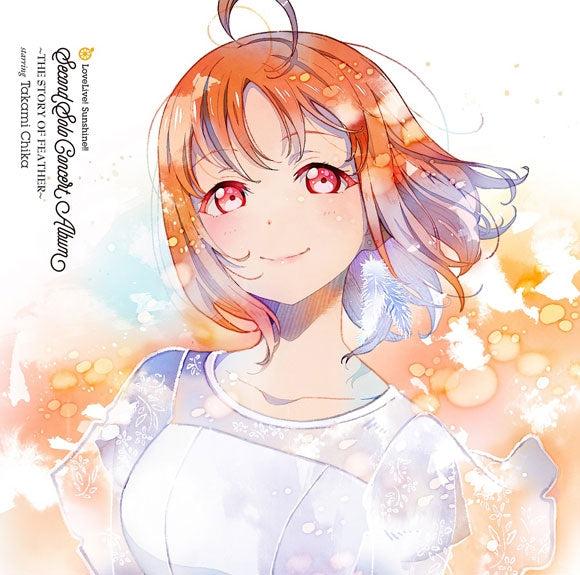 Love Live! Sunshine!! Chika Takami The Story of Feather Second Solo Concert Album 2CD cover