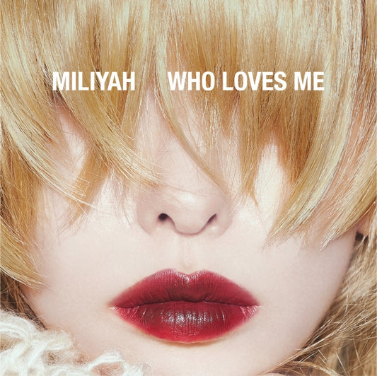 Miliyah Kato WHO LOVES ME Standard Edition CD cover
