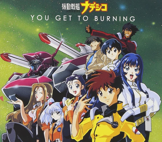 Nadesico YOU GET TO BURNING Theme Collection CD - front cover