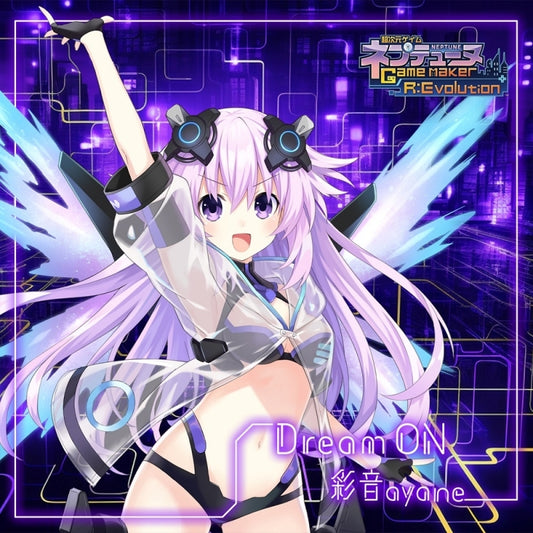 Neptunia Game Maker R:Evolution Dream ON by Ayane CD - jacket artwork 1