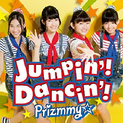Prizmmy☆ Jumpin’! Dancin’! CD + DVD - front cover