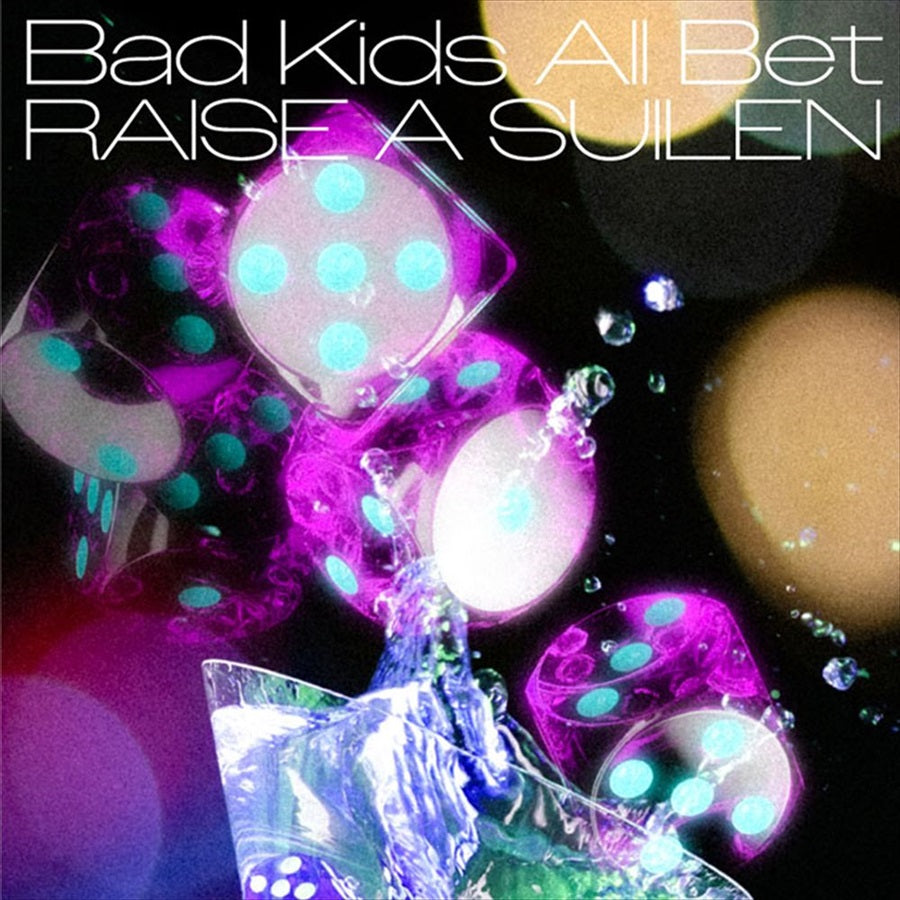 RAISE A SUILEN Bad Kids All Bet CD - front cover