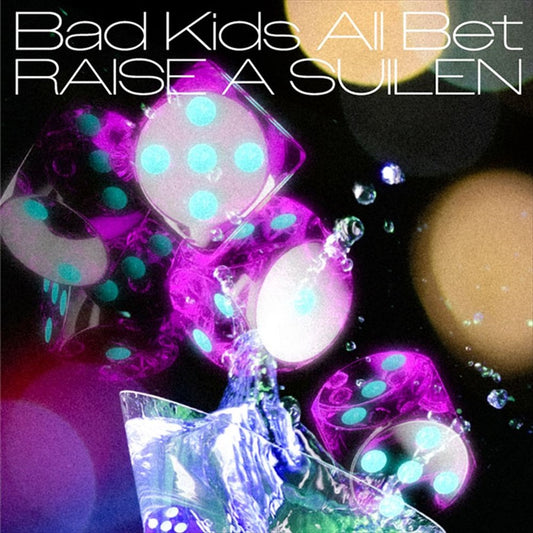 RAISE A SUILEN Bad Kids All Bet CD - front cover