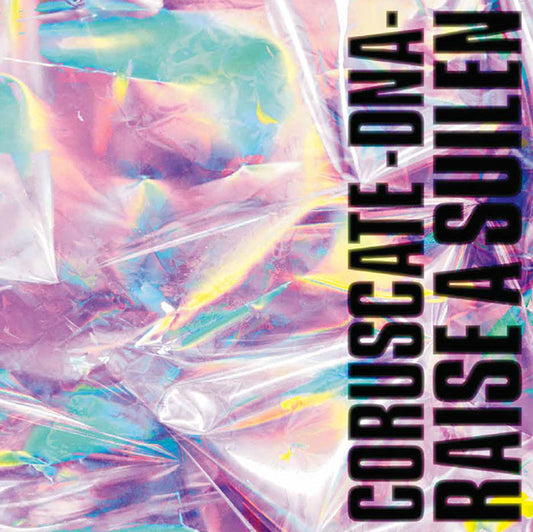 RAISE A SUILEN CORUSCATE -DNA- B Version CD - front cover