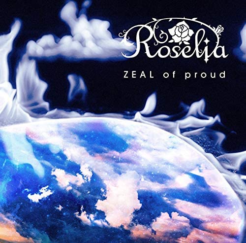 Roselia ZEAL of proud CD - front cover