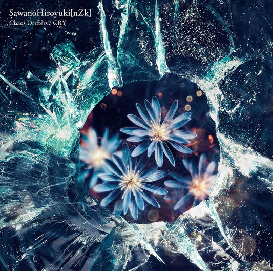 SawanoHiroyuki[nZk] Chaos Drifters CRY Standard CD - front cover