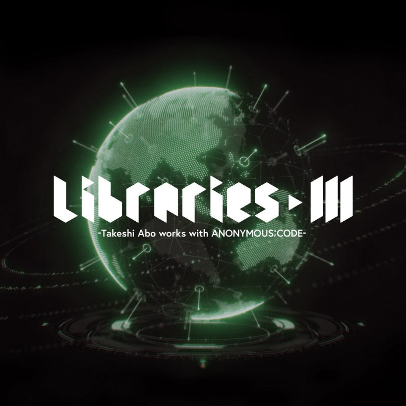 Takeshi Abo LIBRARIES III - Works with ANONYMOUS;CODE CD cover