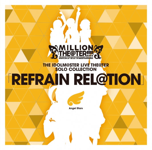 THE IDOLM@STER Live Theater Solo Collection REFRAIN REL@TION Angel Stars CD cover