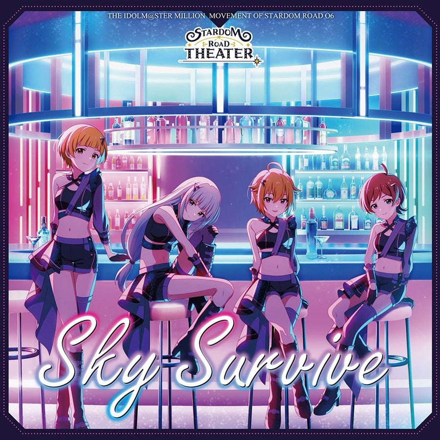 THE IDOLM@STER MILLION STARDOM ROAD 06 Sky Survive CD - front cover