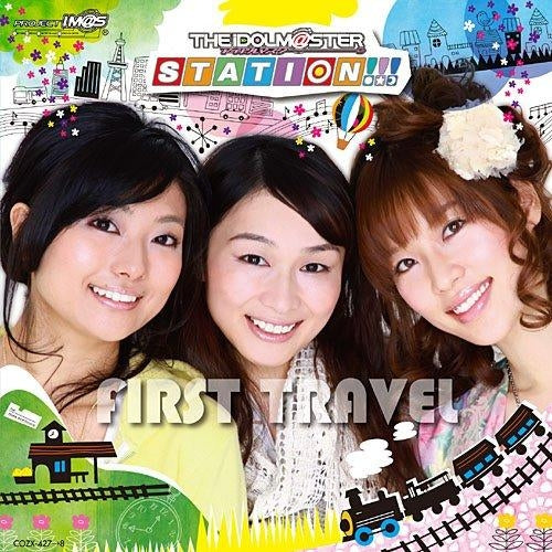 THE IDOLM@STER STATION!!! FIRST TRAVEL CD+DVD - front cover