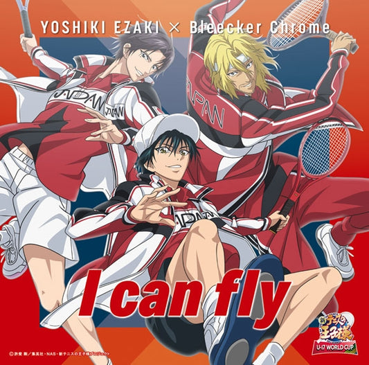 The Prince of Tennis II I can fly by YOSHIKI EZAKI x Bleecker Chrome Type B CD - jacket artwork 1