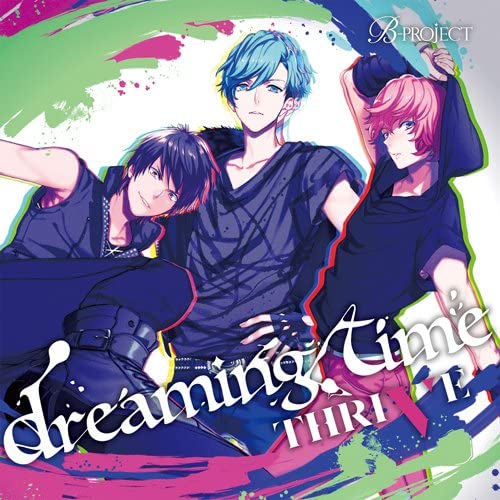 THRIVE Dreaming Time B-PROJECT Character CD - front cover