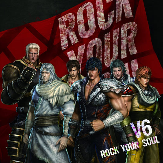 V6 Rock Your Soul Fist of the North Star Ken’s Rage 2 CD - front cover