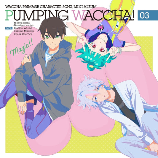 Waccha PriMagi! Pumping Waccha! 03 Standard CD EP cover