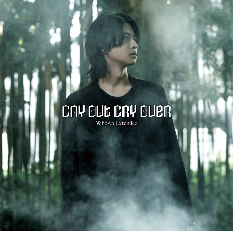 Who-ya Extended CRY OUT CRY OVER Standard Edition CD - jacket artwork 1
