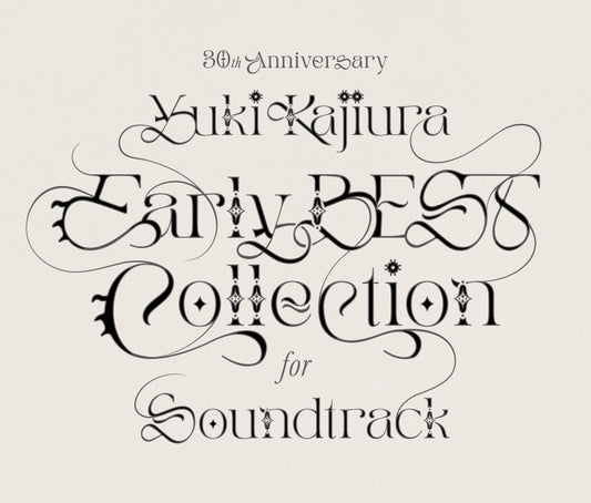 Yuki Kajiura 30th Anniversary Early BEST Collection for Soundtrack Standard Edition 3CD cover